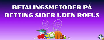 Betting uden ROFUS i Danmark En Guide til Spil uden Begrænsninger 1851237004 Betting uden ROFUS i Danmark En Guide til Spil uden Begrænsninger 1851237004